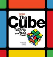 The Cube di Jerry Slocum, David Singmaster, Dieter Gebhardt, Geert Hellings, Wei Hwa edito da Black Dog & Leventhal Publishers Inc