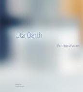 Uta Barth edito da Getty Trust Publications