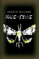 Made of Stone di Charlie Williams edito da THOMAS & MERCER
