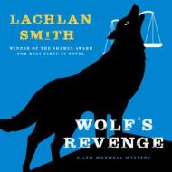 Wolf's Revenge di Lachlan Smith edito da HighBridge Audio