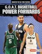 G.O.A.T. Basketball Power Forwards di Alexander Lowe edito da LERNER PUBN