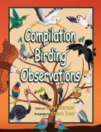 A Compilation of Birding Observations di Daryl Barnes edito da BOOKBABY