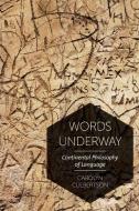 Words Underway di Carolyn Culbertson edito da Rowman & Littlefield International