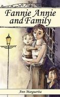 Fannie Annie and Family di Ann Marguerita edito da New Generation Publishing