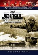 America's Commandos di Leroy Thompson edito da Pen & Sword Books Ltd