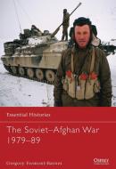 The Soviet-Afghan War 1979-89 di Gregory Fremont-Barnes edito da Bloomsbury Publishing PLC