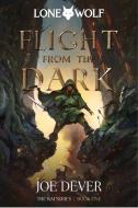 Flight from the Dark: Kai Series Volume 1 di Joe Dever edito da HOLMGARD PR