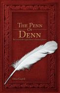 The Penn of Denn di Denn Guptill edito da Word Alive Press