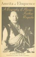 Amrita of Eloquence: A Biography of Khenpo Karthar Rinpoche di Lama Karma Drodul edito da KTD PUBN