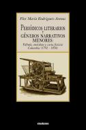 Periodicos Literarios y Generos Narrativos Menores di Flor Maria Rodriguez-Arenas edito da Stockcero