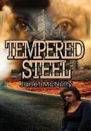 Tempered Steel di Janet Mcnulty edito da MMP Publishing