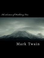 The Adventures of Huckleberry Finn di Mark Twain edito da Createspace Independent Publishing Platform