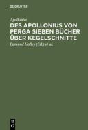 Des Apollonius von Perga sieben Bücher über Kegelschnitte di Apollonius edito da De Gruyter