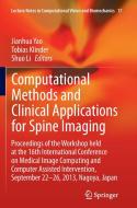 Computational Methods and Clinical Applications for Spine Imaging edito da Springer International Publishing