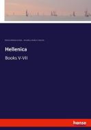 Hellenica di Bernhard Büchsenschütz, Xenophon, Charles E. Bennett edito da hansebooks