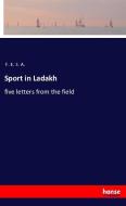 Sport in Ladakh di F. E. S. A. edito da hansebooks
