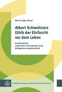 Albert Schweitzers Ethik der Ehrfurcht vor dem Leben edito da Evangelische Verlagsansta