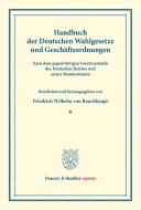 Handbuch der Deutschen Wahlgesetze und Geschäftsordnungen edito da Duncker & Humblot