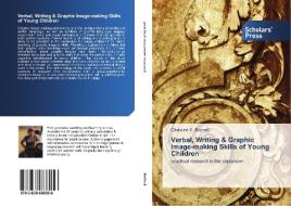 Verbal, Writing & Graphic Image-making Skills of Young Children di Christine E. Bottrell edito da SPS