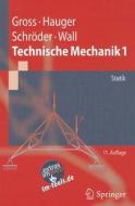 Technische Mechanik, Band 1: Statik di Dietmar Gross, Werner Hauger, Jorg Schroder edito da Springer