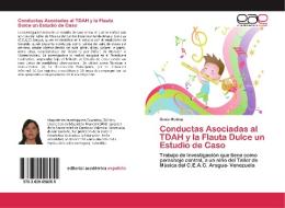 Conductas Asociadas al TDAH y la Flauta Dulce un Estudio de Caso di Sonia Medina edito da EAE