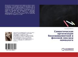Semanticheskaya organizaciya bezjekvivalentnoj i fonovoj lexiki nemeckogo di Anastasiya Leonova edito da LAP Lambert Academic Publishing