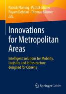 Innovations For Metropolitan Areas edito da Springer-Verlag Berlin And Heidelberg GmbH & Co. KG