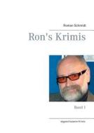 Ron\'s Krimis di Roman Schmidt edito da Books On Demand