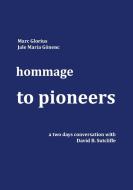 hommage - to pioneers di Marc Glorius, Jale Maria Gönenc edito da Books on Demand