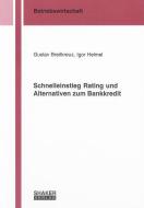 Schnelleinstieg Rating und Alternativen zum Bankkredit di Gustav Breitkreuz, Igor Helmel edito da Shaker Verlag