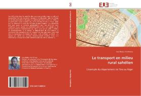 Le transport en milieu rural sahélien di Issa Abdou Yonlihinza edito da Editions universitaires europeennes EUE