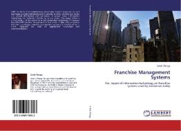 Franchise Management Systems di Caleb Chinga edito da LAP Lambert Academic Publishing