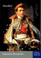 Napoleon Bonaparte di Stendhal edito da TP Verone Publishing