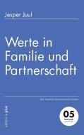 Werte in Familie und Partnerschaft di Jesper Juul edito da edition + plus