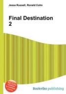 Final Destination 2 edito da Book On Demand Ltd.