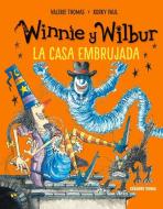 Winnie Y Wilbur. La Casa Embrujada (Nueva Edición) di Korky Korky, Valerie Thomas edito da OCEANO TRAVESIA