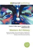 Western Art History edito da Alphascript Publishing
