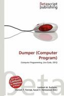 Dumper (Computer Program) edito da Betascript Publishing