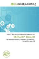 Michael P. Barnett edito da Alphascript Publishing