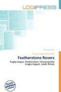 Featherstone Rovers edito da Log Press