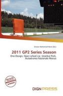 2011 Gp2 Series Season edito da Dign Press