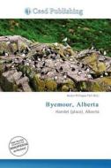 Byemoor, Alberta edito da Betascript Publishing