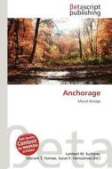 Anchorage edito da Betascript Publishing