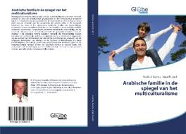 Arabische familie in de spiegel van het multiculturalisme di Vladimir Kornev, Amal El-Jurdi edito da GlobeEdit