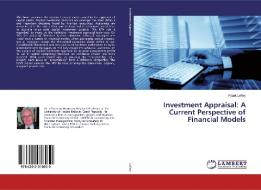 Investment Appraisal: A Current Perspective of Financial Models di Frank Lefley edito da LAP Lambert Academic Publishing