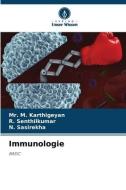 Immunologie di M. Karthigeyan, R. Senthilkumar, N. Sasirekha edito da Verlag Unser Wissen