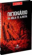 Dicionaario Da Biblia de Almeida = Almeida Bible Dictionary di Werner Kaschel, Rudi Zimmer edito da AMER BIBLE SOC
