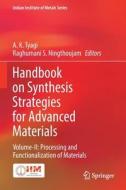 Handbook on Synthesis Strategies for Advanced Materials: Volume-II: Processing and Functionalization of Materials edito da SPRINGER NATURE