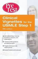 Clinical Vignettes for the USMLE Step 1: Pretest Self-Assessment and Review Fifth Edition di Mcgraw-Hill edito da MCGRAW HILL EDUCATION & MEDIC