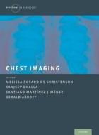 Chest Imaging di Melissa Rosado de Christenson edito da OXFORD UNIV PR